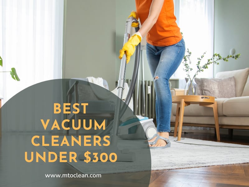 Top 20 Best Vacuum Cleaners Under 300 To Buy 2023